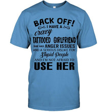 Load image into Gallery viewer, Back off I have crazy tattooed girlfriend anger issue serious dislike for stupid people