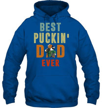 Load image into Gallery viewer, Best puckin' dad Vancouver Canucks ever shirt