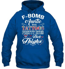 Load image into Gallery viewer, F bomb Auntie with tattoos pretty eyes and thick thighs T Shirt