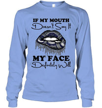Load image into Gallery viewer, If my mouth doesn't say it my face definitely will Vancouver Canucks lips shirt