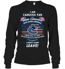 Load image into Gallery viewer, Vancouver Canucks fan Say merry christmas drink beer eat meat salute our flag if offend you I don't care shirt