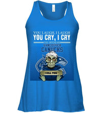 Load image into Gallery viewer, You offend my Vancouver Canucks i kill you baby achmed funny fan t shirt