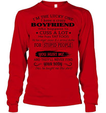 Load image into Gallery viewer, I'm Lucky one have crazy boyfriend happens to cuss has tattoo White T Shirt