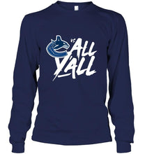Load image into Gallery viewer, Vancouver Canucks vs all y all shirt