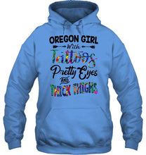Load image into Gallery viewer, Oregon girl tattoos pretty eyes and thick thighs White T Shirt