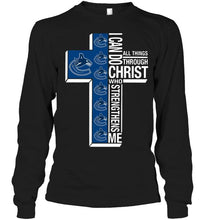 Load image into Gallery viewer, Can do all things through christ strengthens me Vancouver Canucks shirt