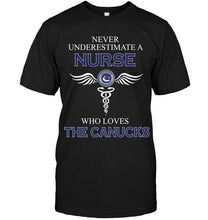 Load image into Gallery viewer, Never underestimate a nurse who loves the Canucks Vancouver Canucks fan shirt
