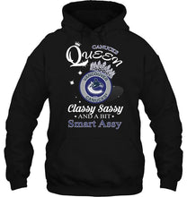 Load image into Gallery viewer, Vancouver Canucks Queen classy sasy and a bit smart asy shirt