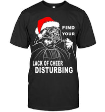Load image into Gallery viewer, I find you lack of cheer disturbing christmas santa darth vader star wars fan t shirt