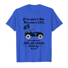 Load image into Gallery viewer, Once upon a time a girl really loved jeeps and Vancouver Canucks it was me