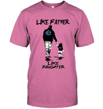 Load image into Gallery viewer, Like father like daughter Vancouver Canucks fan shirt