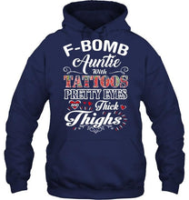 Load image into Gallery viewer, F bomb Auntie with tattoos pretty eyes and thick thighs T Shirt