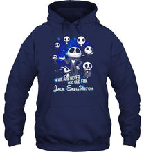 Load image into Gallery viewer, We're never too old for Jack Skellington shirt