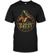 Load image into Gallery viewer, Darth Vader make the galaxy great again shirt
