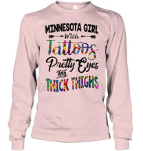 Load image into Gallery viewer, Minnesota girl tattoos pretty eyes and thick thighs White T Shirt