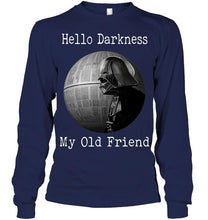 Load image into Gallery viewer, Hello darkness my old friends star wars darth vader fan t shirt