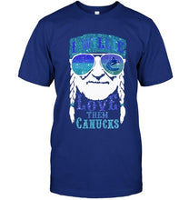 Load image into Gallery viewer, I willie love them Vancouver Canucks shirt