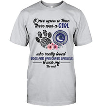 Load image into Gallery viewer, Once upon a time there was a girl loved dog and Vancouver Canucks shirt