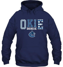 Load image into Gallery viewer, Okie dokie Vancouver Canucks fan shirt