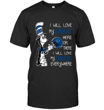 Load image into Gallery viewer, I love my Canucks here or there I love my Canucks every where Vancouver Canucks fan shirt