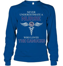 Load image into Gallery viewer, Never underestimate a nurse who loves the Canucks Vancouver Canucks fan shirt
