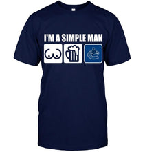 Load image into Gallery viewer, I'm simple man loves bobs beer Vancouver Canucks fan shirt