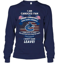 Load image into Gallery viewer, Vancouver Canucks fan Say merry christmas drink beer eat meat salute our flag if offend you I don't care shirt