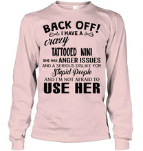Load image into Gallery viewer, Back off I have crazy tattooed nini anger issue serious dislike for stupid people