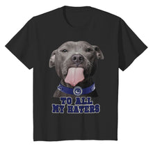 Load image into Gallery viewer, Vancouver Canucks to all my haters pitbull