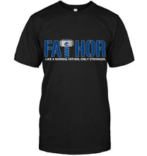 Load image into Gallery viewer, Fathor Vancouver Canucks like normal father only stronger shirt