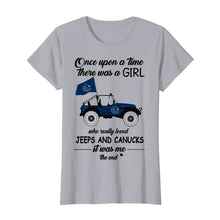 Load image into Gallery viewer, Once upon a time a girl really loved jeeps and Vancouver Canucks it was me