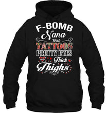 Load image into Gallery viewer, F bomb Nana with tattoos pretty eyes and thick thighs T Shirt