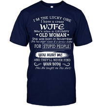 Load image into Gallery viewer, I'm Lucky one have crazy wife born in November happens to cuss has tattoo Hoodie