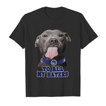 Load image into Gallery viewer, Vancouver Canucks to all my haters pitbull