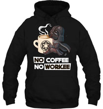 Load image into Gallery viewer, No coffee no workee darth vader shirt