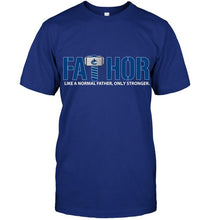 Load image into Gallery viewer, Fathor Vancouver Canucks like normal father only stronger shirt