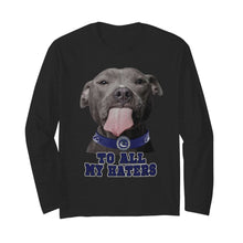 Load image into Gallery viewer, Vancouver Canucks to all my haters pitbull