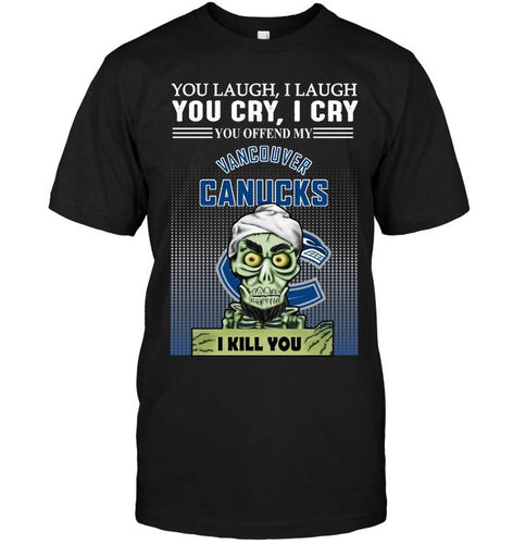 Achmed offend my Vancouver Canucks I kill you shirt