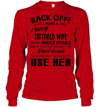 Load image into Gallery viewer, Back off I have crazy tattooed wife anger issue serious dislike for stupid people