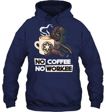 Load image into Gallery viewer, No coffee no workee darth vader shirt