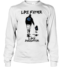 Load image into Gallery viewer, Like father like daughter Vancouver Canucks fan shirt
