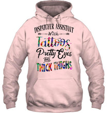 Load image into Gallery viewer, Dispatcher Assistant with Tattoos Pretty eyes and thick thighs White T Shirt
