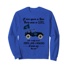 Load image into Gallery viewer, Once upon a time a girl really loved jeeps and Vancouver Canucks it was me