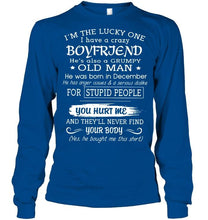 Load image into Gallery viewer, I'm Lucky one have crazy boyfriend born in December happens to cuss has tattoo Hoodie