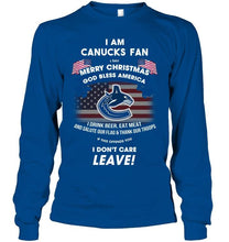 Load image into Gallery viewer, Vancouver Canucks fan Say merry christmas drink beer eat meat salute our flag if offend you I don't care shirt